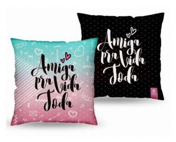Almofada Amiga Pra Vida Toda