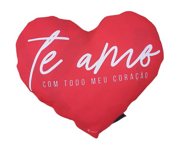 Almofada Coração Te Amo Com Todo Meu Coração.