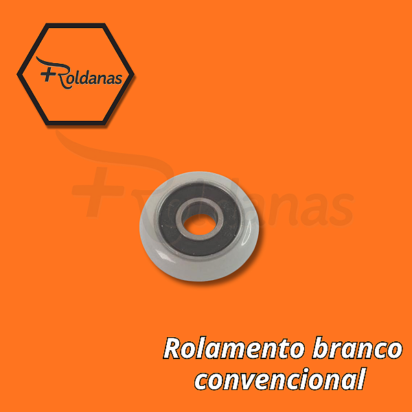 3 - ROLAMENTO ROLDANAS BRANCA CONVENCIONAL