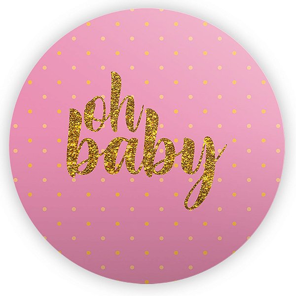 Painel de Mesa - Oh Baby Rosa - Sublimado 3D