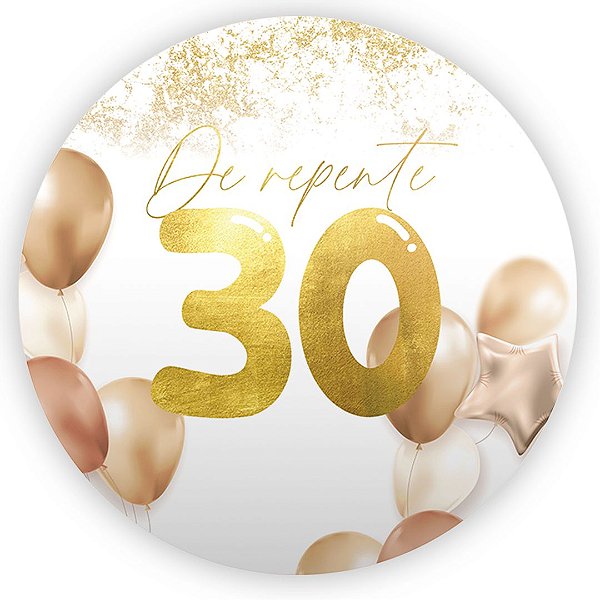 Painel Redondo - 30 Anos - Sublimado 3D
