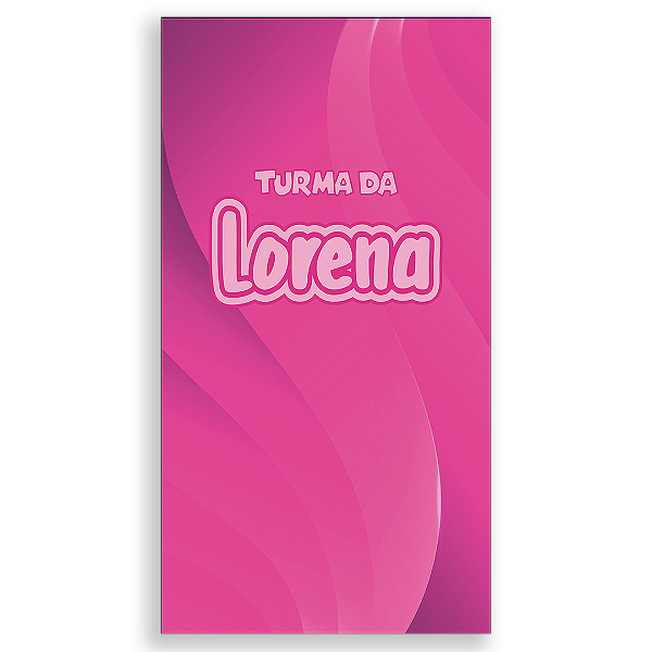 Faixa Lateral - Turma da Lorena - Sublimado 3D