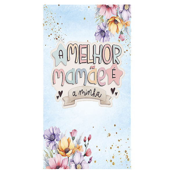 Capa Faixa Lateral Sublimado - Dias das Mães