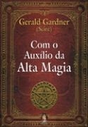 COM AUXÍLIO DA ALTA MAGIA