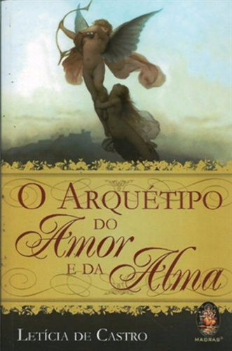 O ARQUÉTIPO DO AMOR E DA ALMA