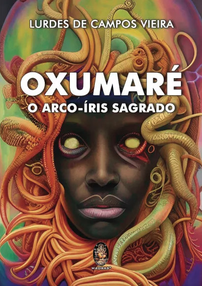 OXUMARE O ARCO IRIS SAGRADO (NOVA EDIÇAO)