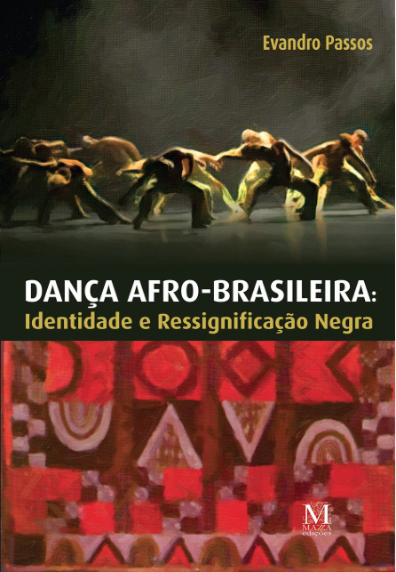 Dança Afro-brasileira – Identidade e Ressignificação Negra