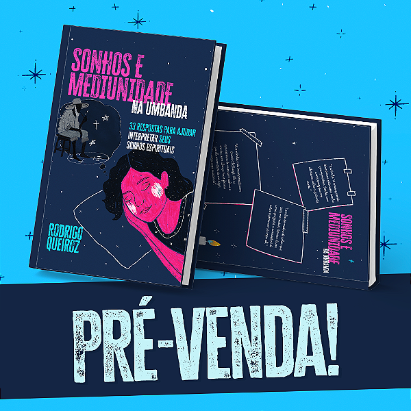 PRÉ-VENDA LIVRO SONHOS E MEDIUNIDADE NA UMBANDA - RODRIGO QUEIROZ