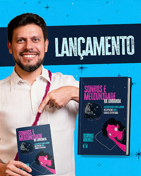SUPER LANÇAMENTO - LIVRO SONHOS E MEDIUNIDADE NA UMBANDA - RODRIGO QUEIROZ