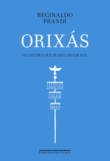 Orixás: Os deuses que habitam em nós