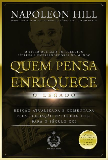 QUEM PENSA ENRIQUECE - O Legado