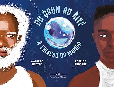 Do Òrun ao Àiyé: A Criação do Mundo