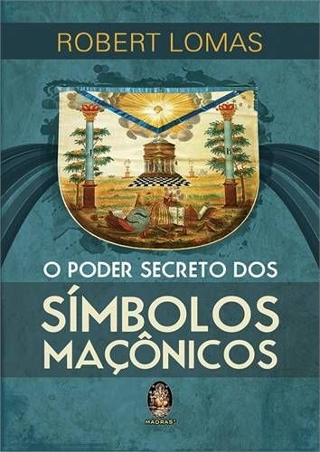 O PODER SECRETO DOS SÍMBOLOS MAÇÔNICOS