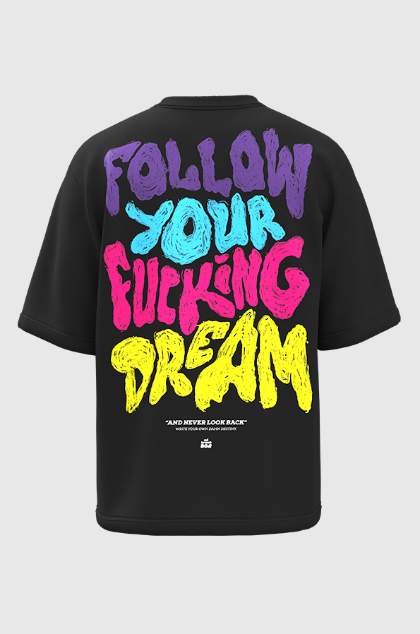 Camiseta Oversized Follow Your Dream