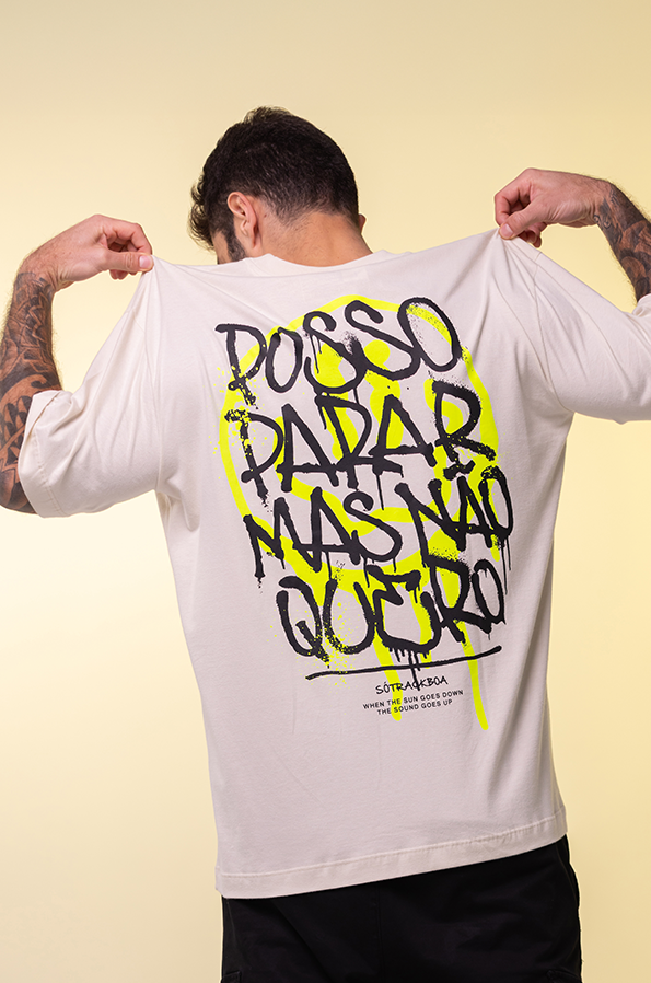 Camiseta Oversized Posso Parar Mas Não Quero