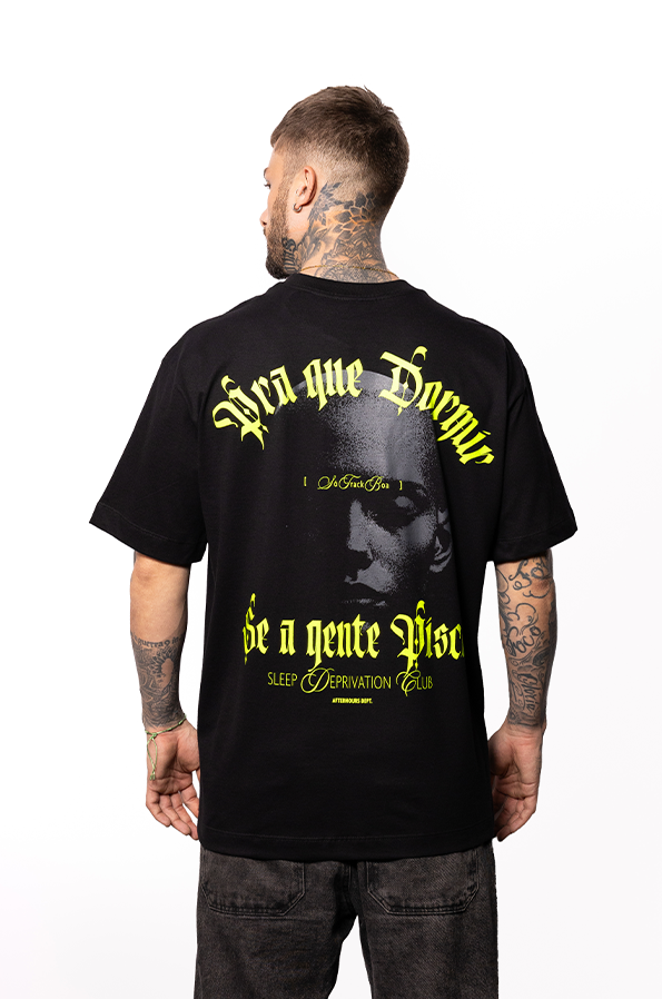 Camiseta Oversized Pra que Dormir