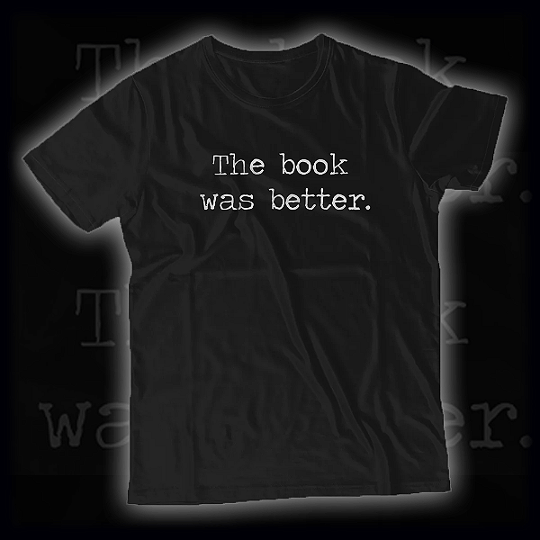 Camisa The Book was better