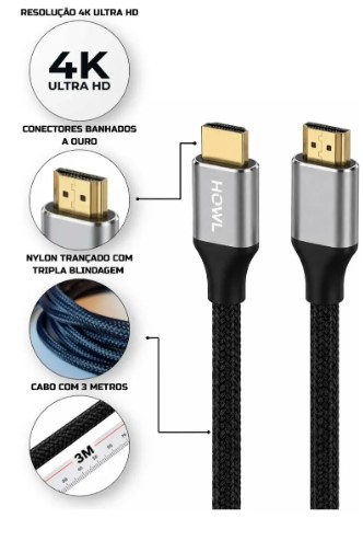 Cabo HDMI 2.0 4K HD 3M Reforçado Tripla Blindagem HOWL