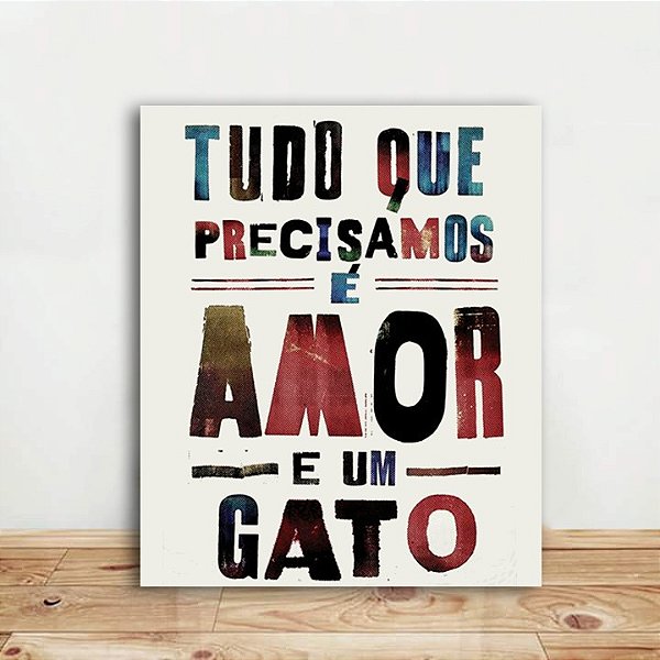 Placa Grande Tudo que Precisamos é Amor e um Gato