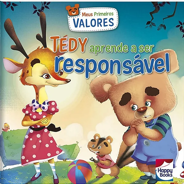 Meus Primeiros Valores: Tedy Aprende a Ser Responsável