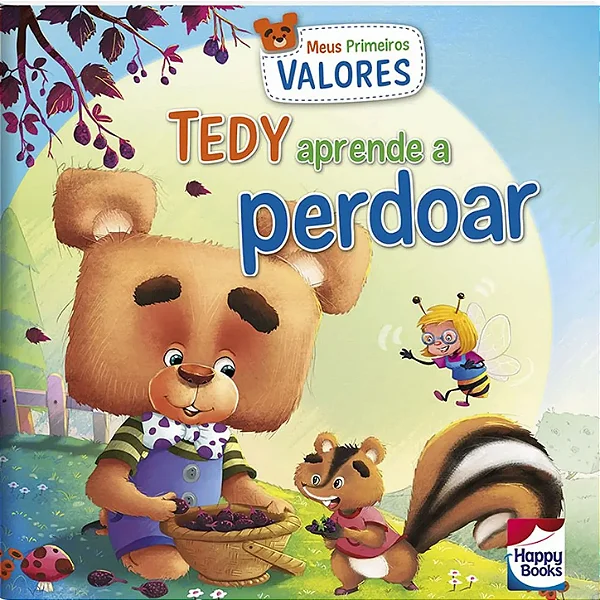 Meus Primeiros Valores:Tedy Aprende a Perdoar