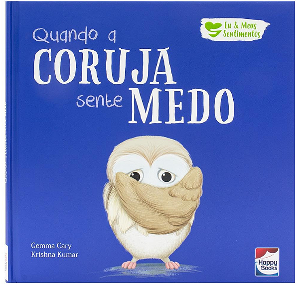 Eu e Meus Sentimentos: Quando a Coruja Sente Medo