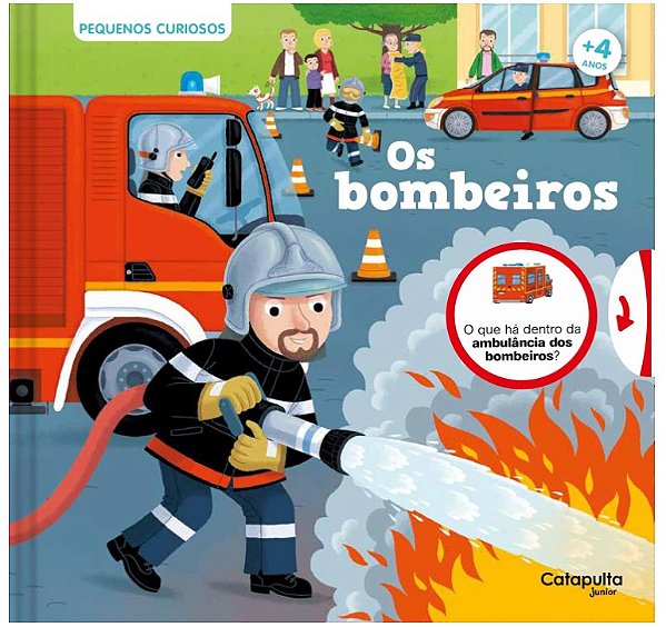 Pequenos Curiosos - Os Bombeiros