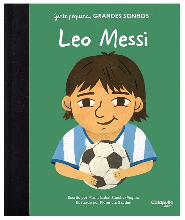 Gente Pequena, Grandes Sonhos - Leo Messi