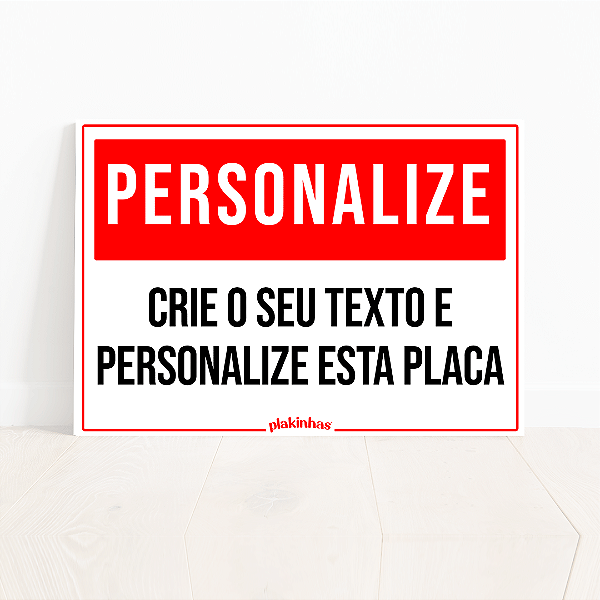 Placa Personalizada - Faça você mesmo