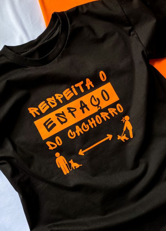 Camiseta “RESPEITA O ESPAÇO DO CACHORRO” (modelagem tradicional)