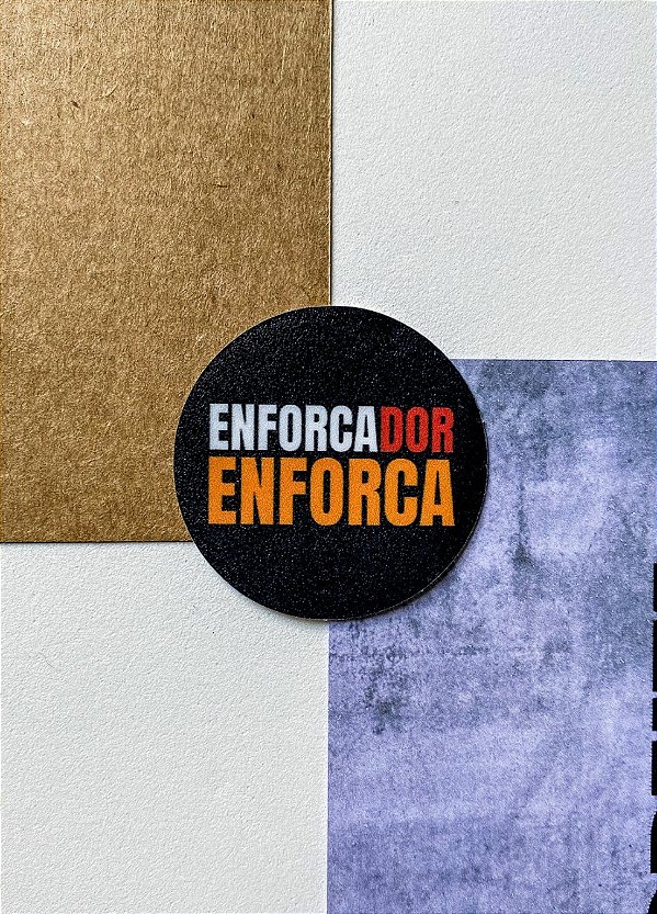 Adesivo 4cm - "ENFORCADOR ENFORCA"