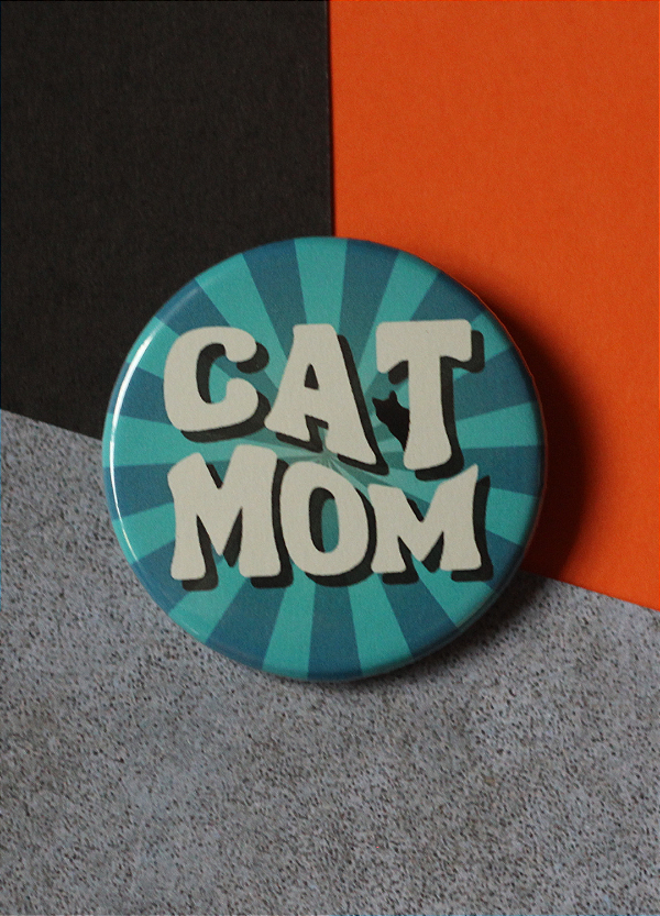 Bottom 4,5 cm - "CAT MOM"