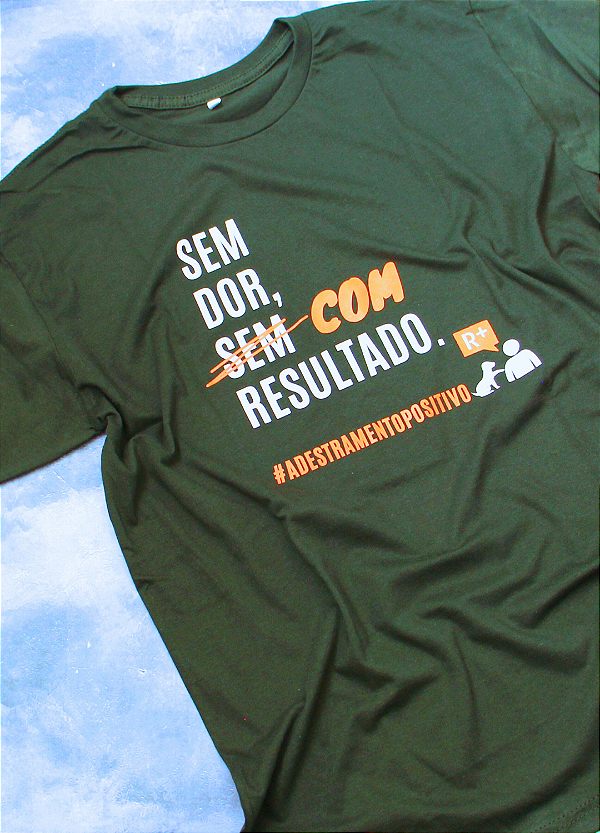 Camiseta “SEM DOR COM RESULTADO” (modelagem tradicional)