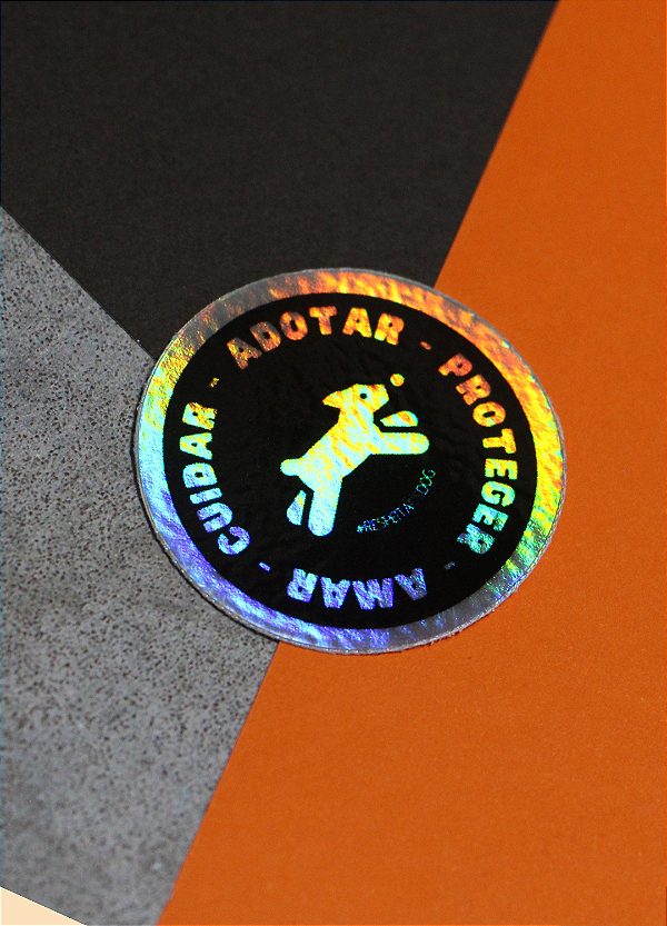 Adesivo 4cm Holográfico - "ADOTAR, PROTEGER, AMAR, CUIDAR"
