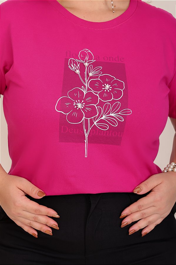 TSHIRT PLUS SIZE FLORESÇA ONDE DEUS TE PLANTOU PÉROLA - ROSA PINK