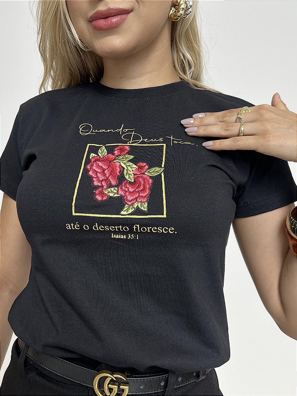 TSHIRT QUANDO DEUS TOCA FLORES - PRETA