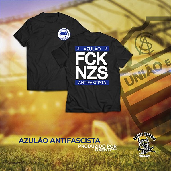 Camiseta FCK NZS - Azulão Antifascista