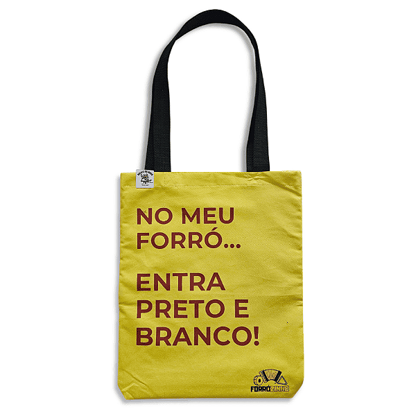 Ecobag - No meu forró entra preto e branco - ForróZinho