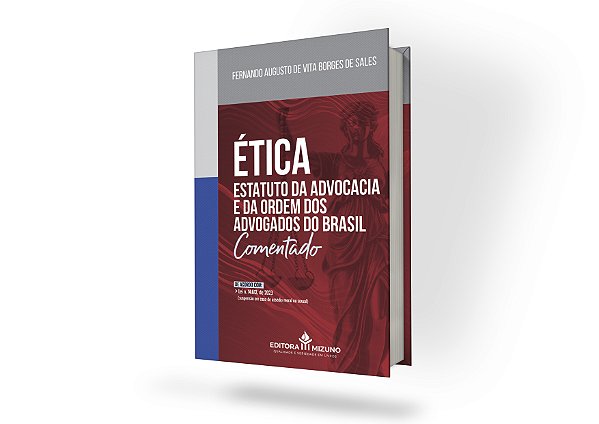Ética Estatuto da Advocacia e da Ordem dos Advogados do Brasil (Lei n. 8.906/1994)