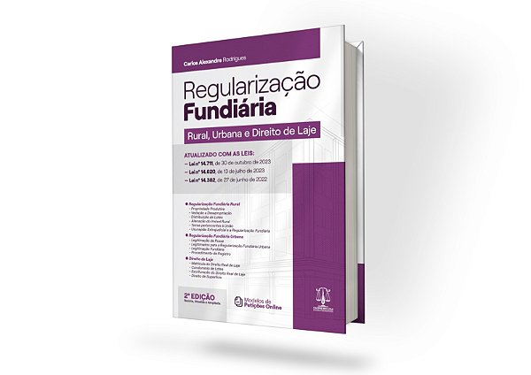 Regularização Fundiária Rural, Urbana e Direito de Laje - 2ª Edição