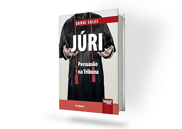 Júri - Persuasão na Tribuna