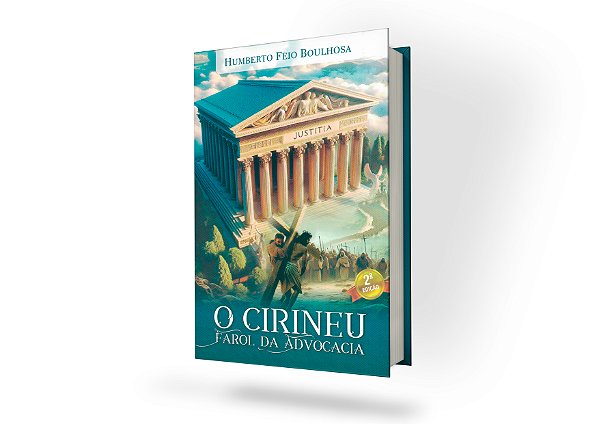 O Cirineu - O Farol da Advocacia - 2ª Edição