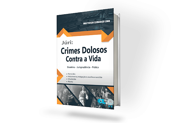 Júri: Crimes Dolosos Contra a Vida