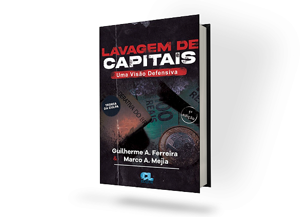 Lavagem de Capitais - Uma Visão Defensiva
