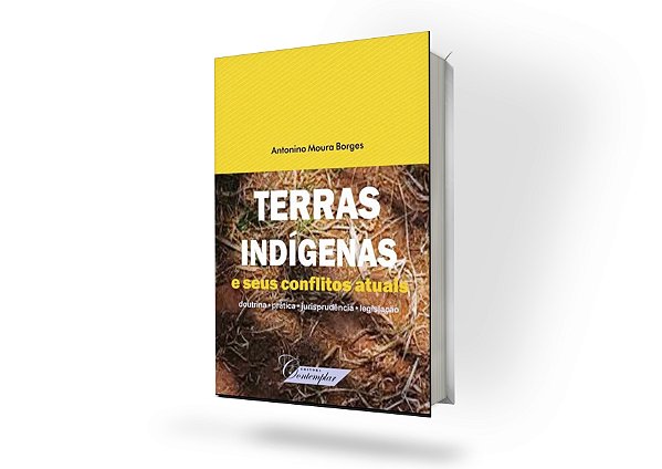 Terras Indígenas e Seus Conflitos Atuais