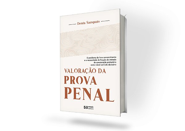 VALORAÇÃO DA PROVA PENAL
