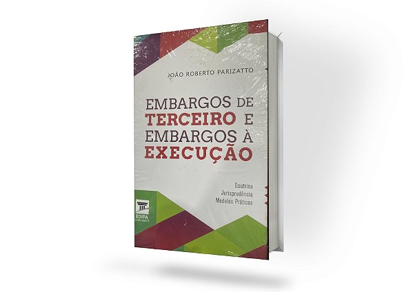 EMBARGOS DE TERCEIROS E EMBARGOS A EXECUÇAO