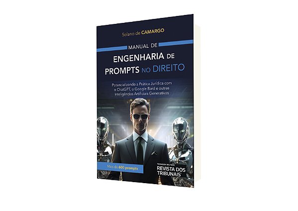 Manual de Engenharia de Prompts no Direito - 1ª Edição