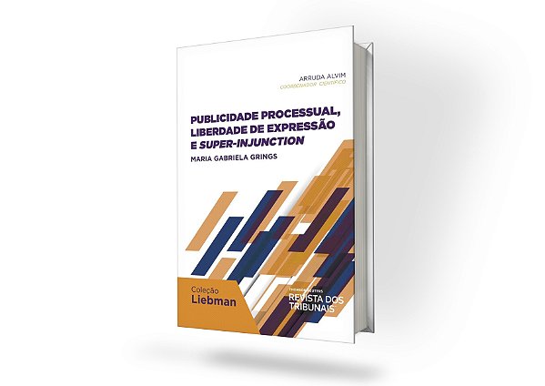 Publicidade Processual, Liberdade de Expressão e Super-Injunction