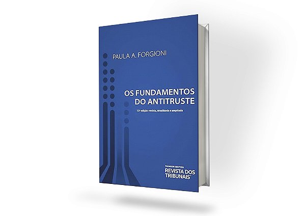 Os Fundamentos do Antitruste 13º edição